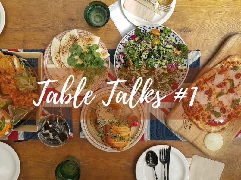 Table Talks #1